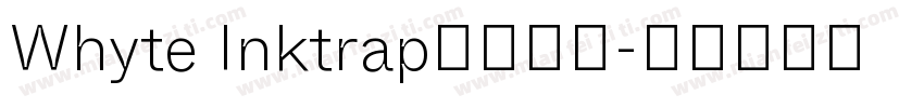 Whyte Inktrap免费下载字体转换
